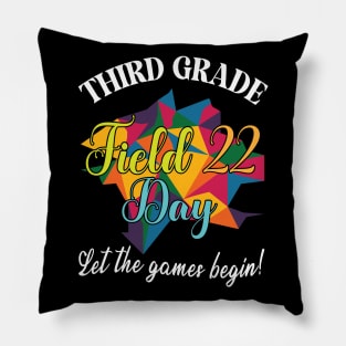 Third Grade Student Teacher Field 22 Day Let The Games Begin Pillow