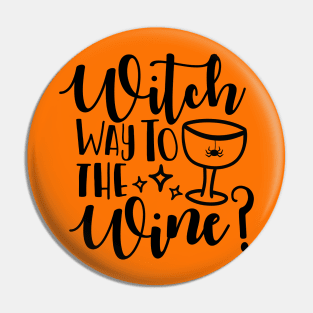 Womens Witch Way To The Wine Funny Halloween Witch Wine Pin