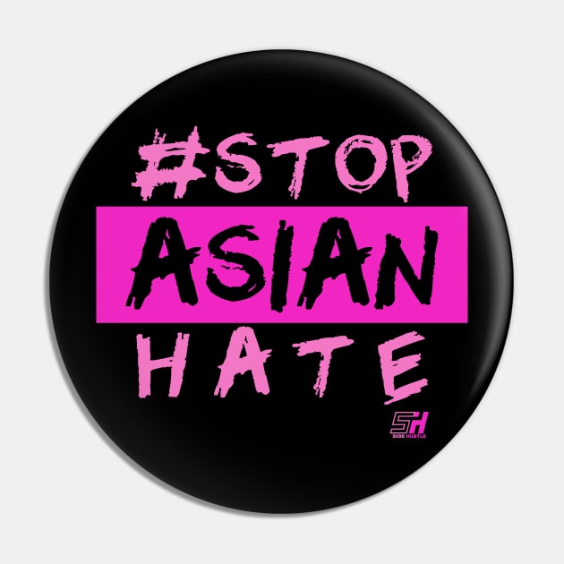 STOP ASIAN HATE *PINK EDITION* Pin by Side Hustle