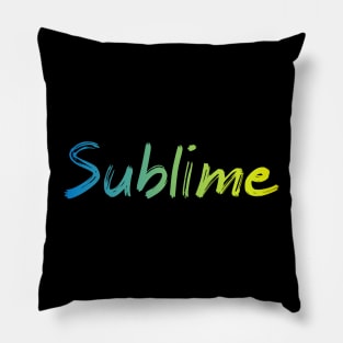 SUBLIME Pillow