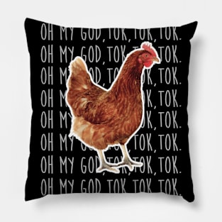 Oh My God Tok Tok Pillow