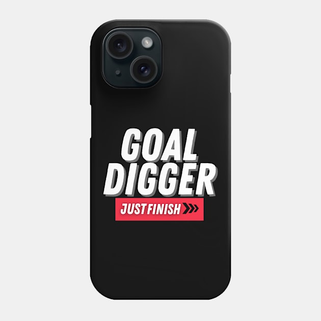 Motivational apparel- The GOAL Digger Collection Phone Case by The PE Spot Shop