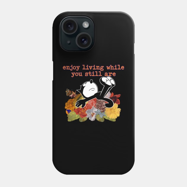 Live a Little Phone Case by Existential Cheerleaders