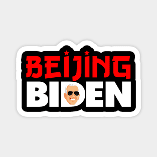 Beijing Biden - Anti Joe Biden For President 2020 Political Gift Magnet