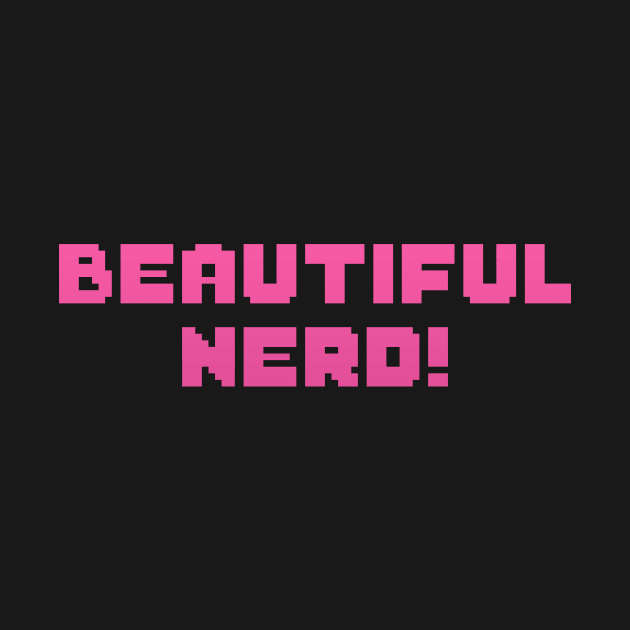 Beautiful Nerd! (PINK Variant) by Valiant Starr