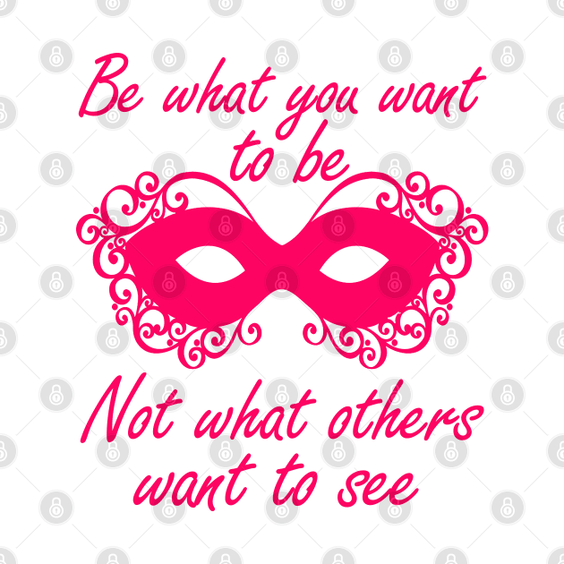 be what you want to be by sarahnash