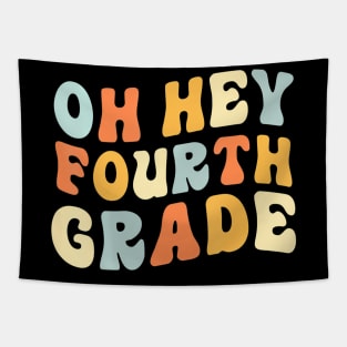 Oh Hey Fourth Grade Back To School Teacher Graduation Kids Tapestry