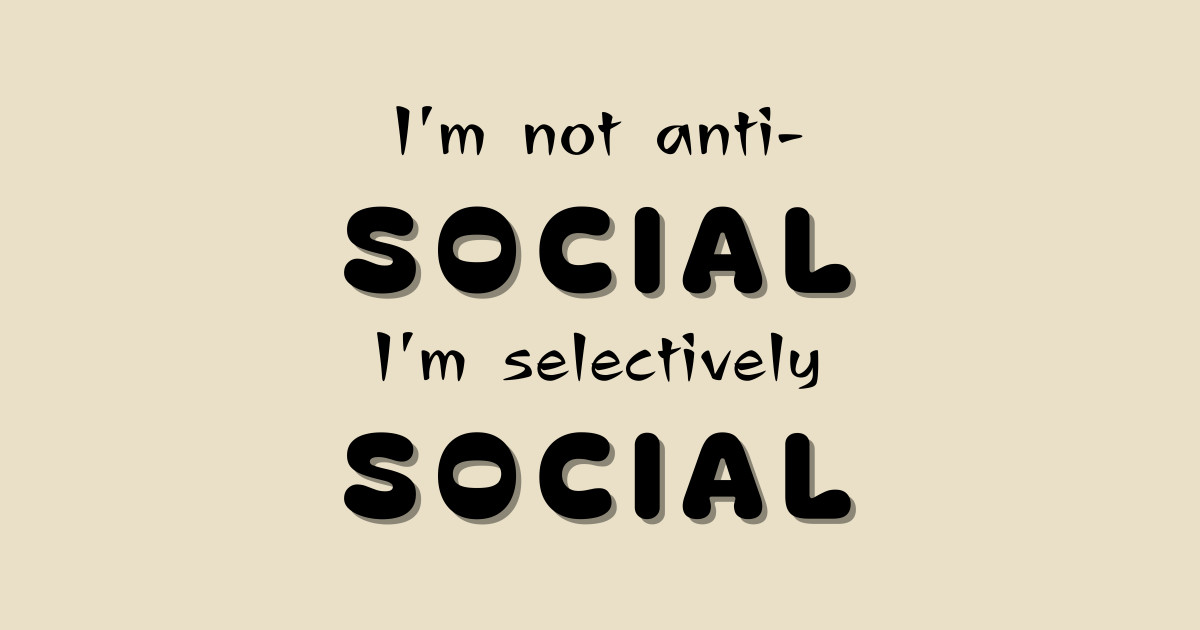 I'm Not Anti-social I'm Selectively Social Funny Hoodie For Women main image 1