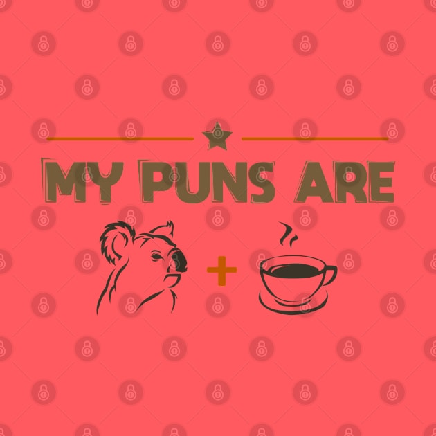 My Puns Are Koala Tea - T-Shirt Gift by Shirtbubble