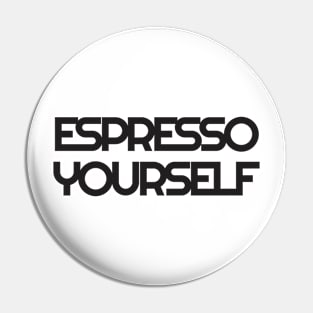 Coffee - Funny Quote shirt Pin