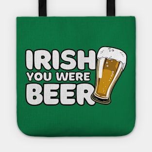 Irish You Were Beer St Patrick's Day Tote