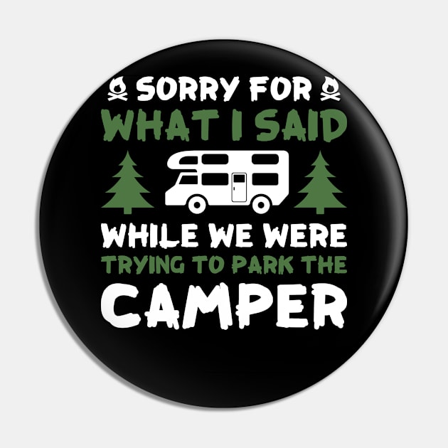 Camping 8 What I Said Pin by Hudkins