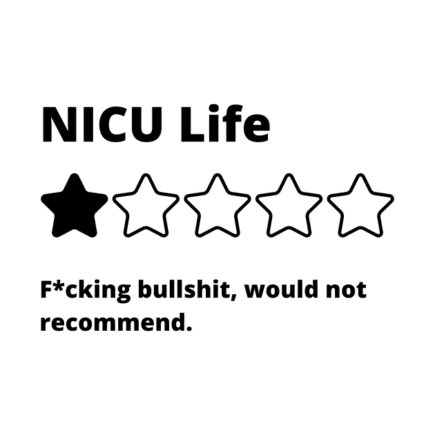 NICU Life Rating Shirt by Preemie Adventures