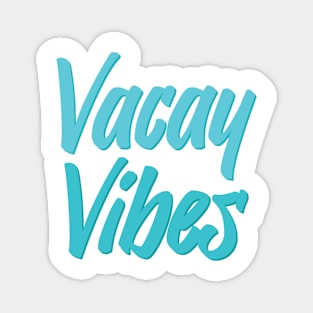 Vacay Vibes Magnet