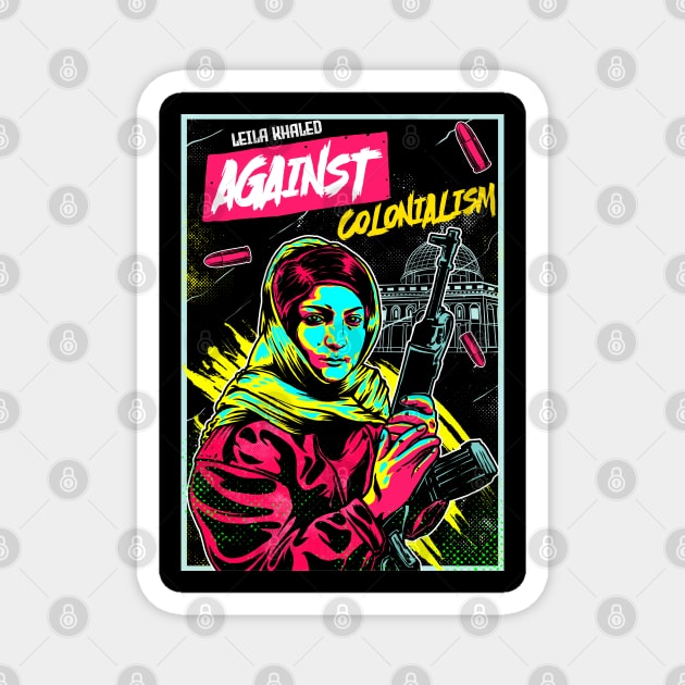 Leila Khaled Against Colonialism Magnet by ThreeSixtySkatepunk