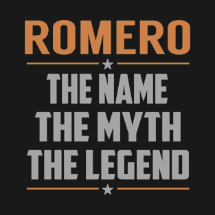 ROMERO The Name The Myth The Legend T-Shirt