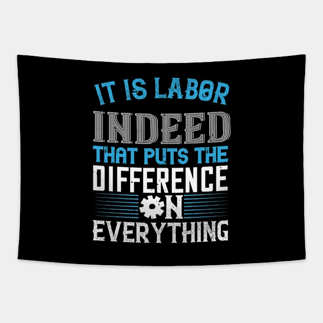 It is labor indeed that puts the difference on everything Tapestry by 4Zimage