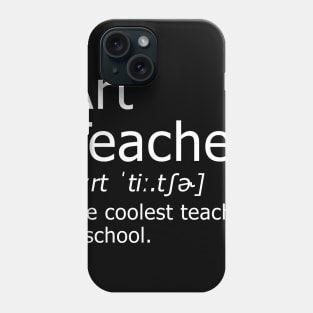 Funny Art Teacher Meaning T-Shirt Awesome Definition Classic Phone Case