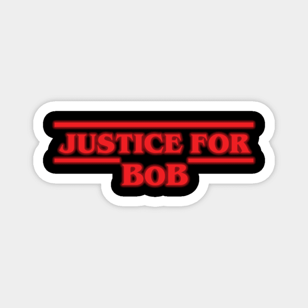 Justice For Bob Magnet by maswamy