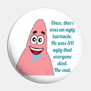 Patrick Star Quote Pin