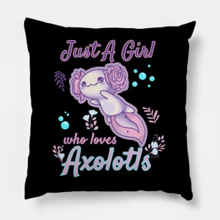 Just a Girl Who Loves Axolotls Pillow