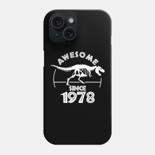 Awesome Since 1978 Phone Case