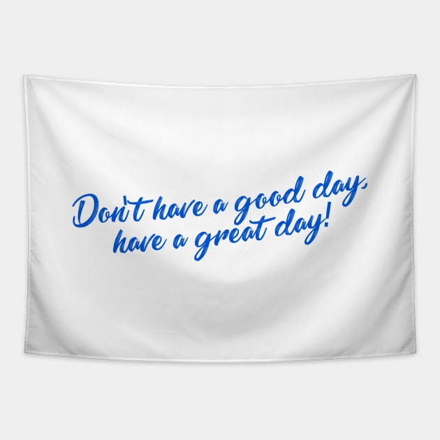 Free Guy Good Great Day Tapestry by OrangeCup