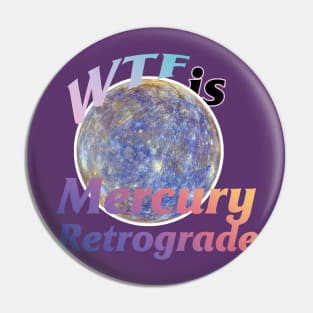 Mercury retrograde Pin