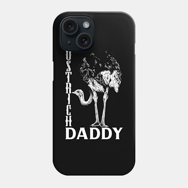 Ostrich lover - Ostrich Daddy Phone Case by Modern Medieval Design