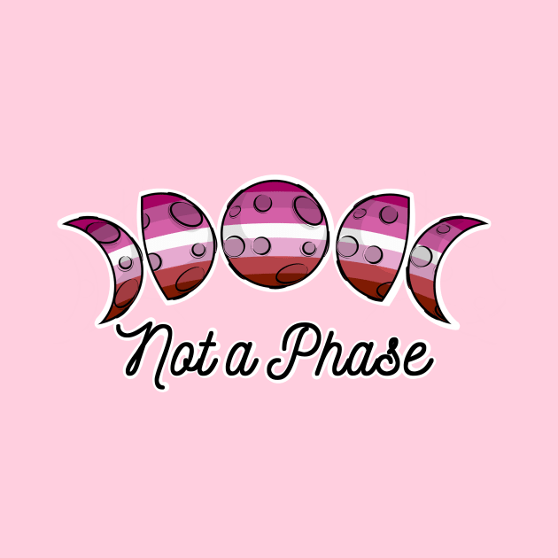 Not a Phase-Lesbian by PaintbrushesAndPixels