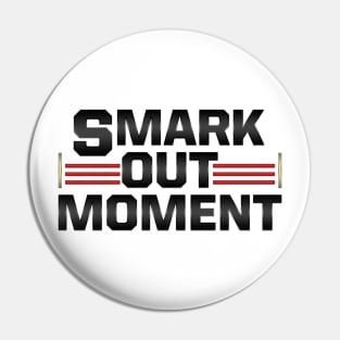 Smark Out Moment logo without belt (black) Pin