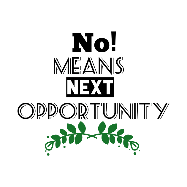 Next opportunity text design by YouChoice Creations