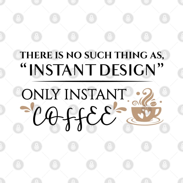 Instant Coffee by DesignerDeskStd