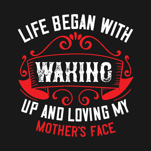 Life began with waking up and loving my mother's face by TS Studio