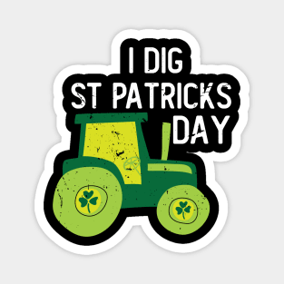 I Dig St Patricks Day Shamrocks Tractor Clover Toddlers Boys Magnet