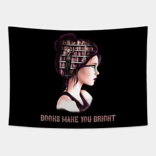 Books Make You Bright Tapestry