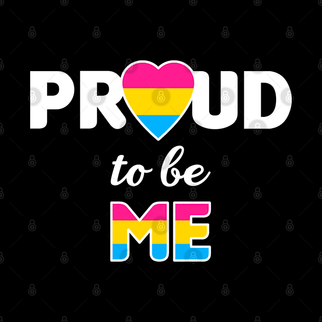 Proud to be Me - Pansexual by BeeCee