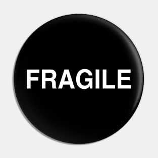 Fragile Pin