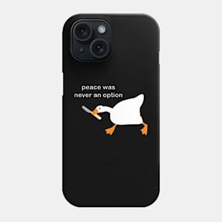 Peace was never an option, funny duck Phone Case