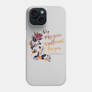 2 Corinthians 12:9 Phone Case