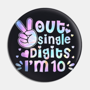 Peace Out Single Digits I'm 10 Year Old Girl 10th Birthday Pin