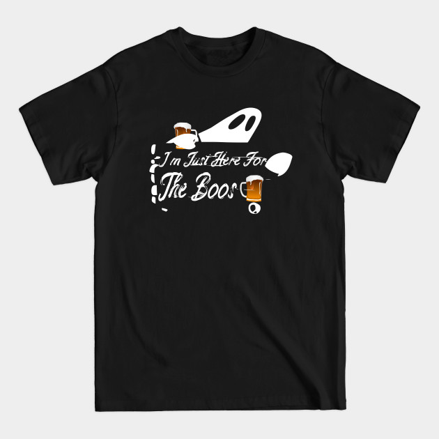 Discover I'm Just Here For The Boos Funny Halloween Gift - Im Just Here For The Boos - T-Shirt