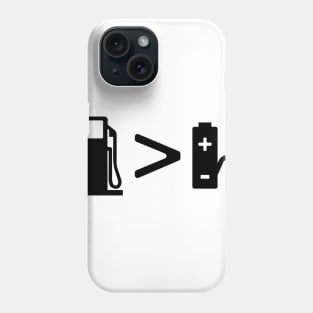 Gas Greater Than Battery Phone Case