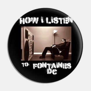 how i listen fontaines Pin