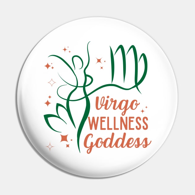 Funny Virgo Zodiac Sign - Virgo Wellness Goddess Pin by LittleAna