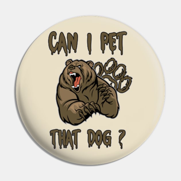 FUNNY CAN I PET THAT DAWG ? BEAR MEME CAN I PET THAT DOG Pin by TareQ-DESIGN