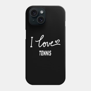 I Love Tennis Phone Case