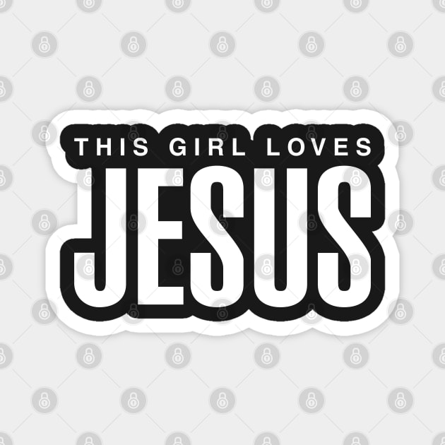 This Girl Loves Jesus Magnet by CityNoir