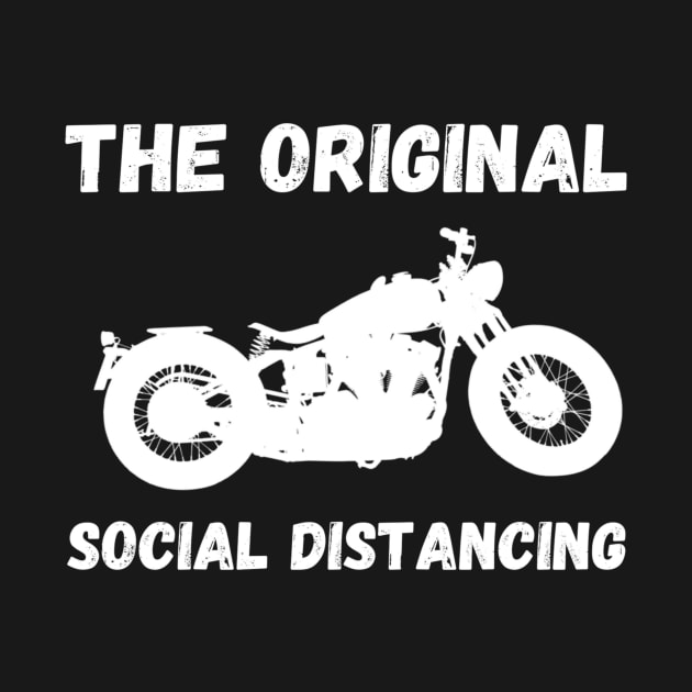 Motorcycle Original Social Distancing Funny Gift by Fmk1999