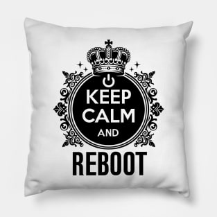 Keep Calm and Reboot Pillow